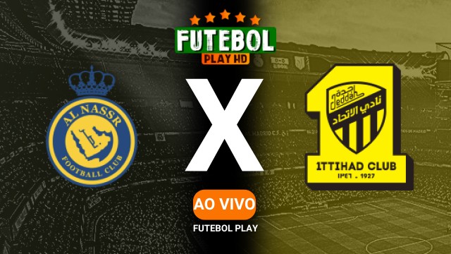 Assistir Al-Nassr x Al-Ittihad ao vivo Grátis HD 07/05/2025