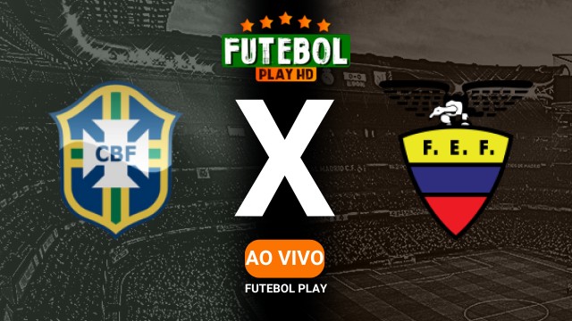 Assistir Brasil x Equador ao vivo online 09/05/2025 HD
