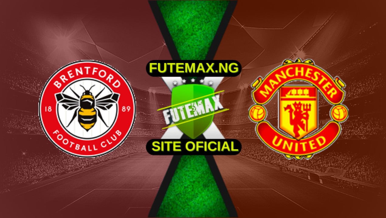 Assistir Brentford x Manchester United ao vivo HD 04/05/2025 Grátis