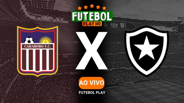 Assistir Carabobo x Botafogo ao vivo 06/05/2025 HD