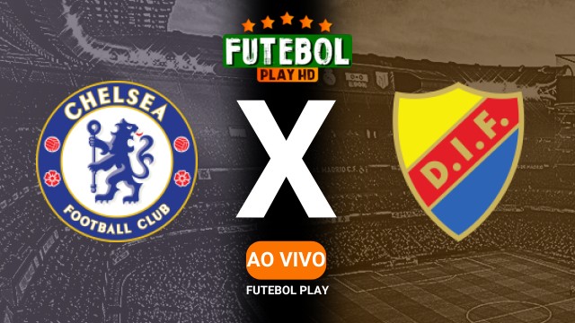 Assistir Chelsea x Djurgardens ao vivo online 08/05/2025 HD
