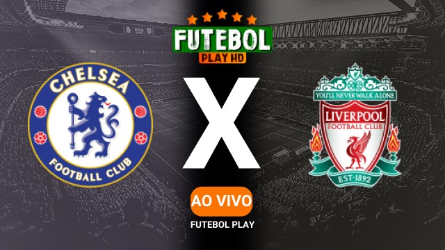 Assistir Chelsea x Liverpool ao vivo online 04/05/2025 HD