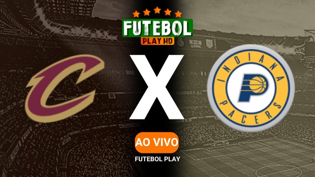 Assistir Cleveland Cavaliers x Indiana Pacers ao vivo online 06/05/2025 HD