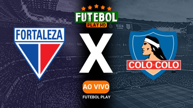 Assistir Fortaleza x Colo Colo ao vivo 06/05/2025 HD online