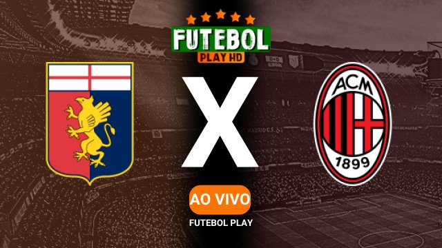 Assistir Genoa x Milan ao vivo HD 05/05/2025 Grátis