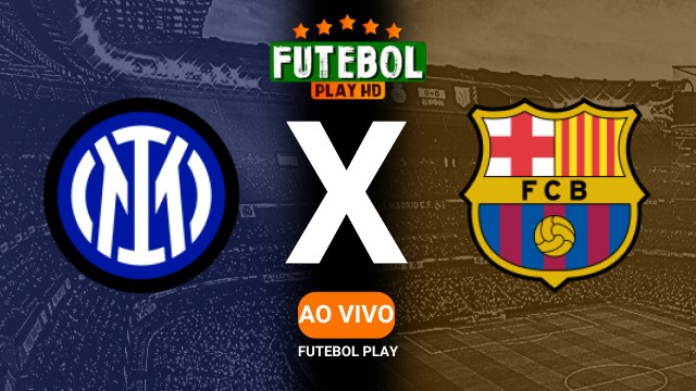 Assistir Inter de Milão x Barcelona ao vivo 06/05/2025 HD