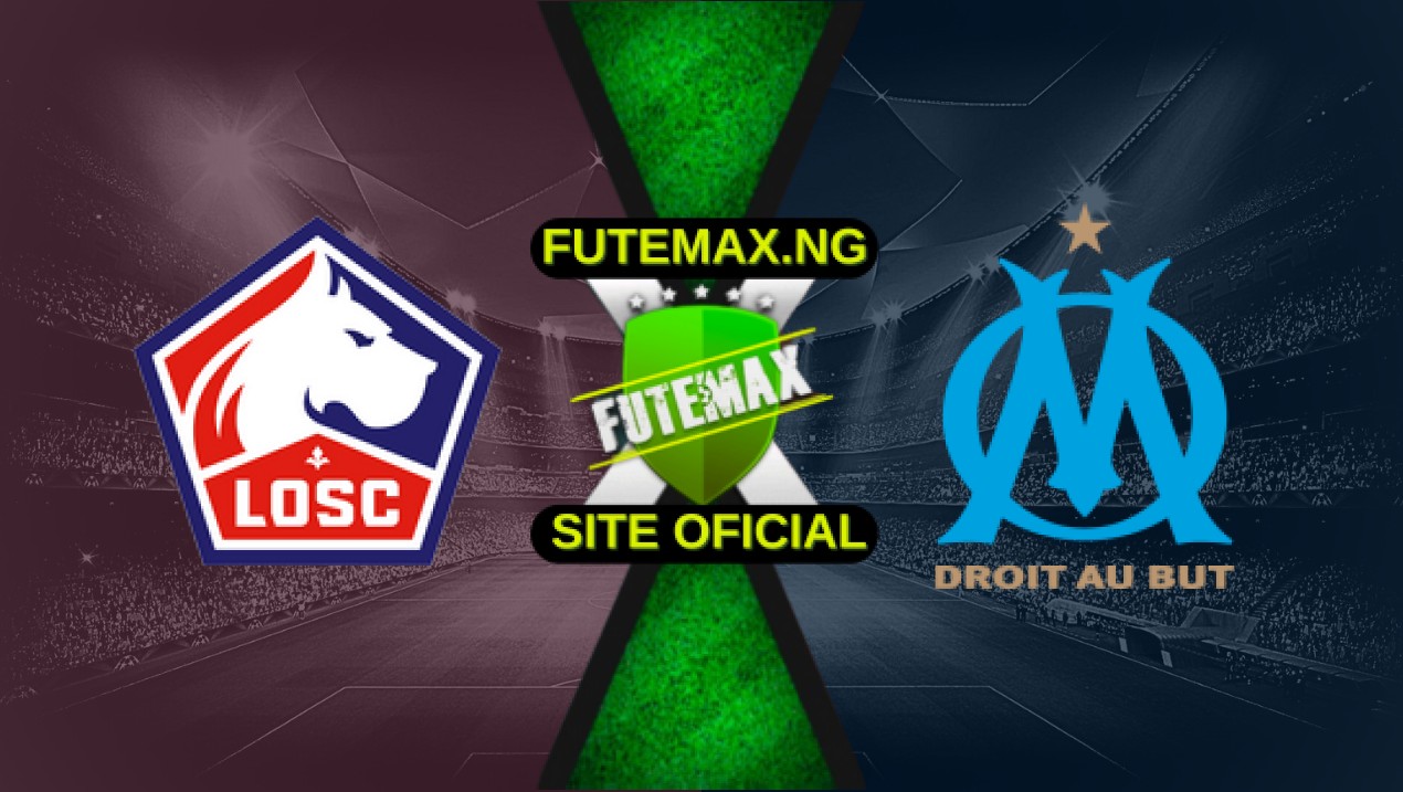 Assistir Lille x Olympique de Marseille ao vivo online 04/05/2025 HD