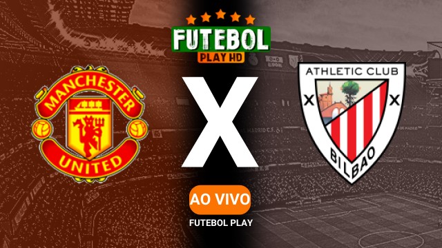 Assistir Manchester United x Athletic Bilbao ao vivo online 08/05/2025 HD