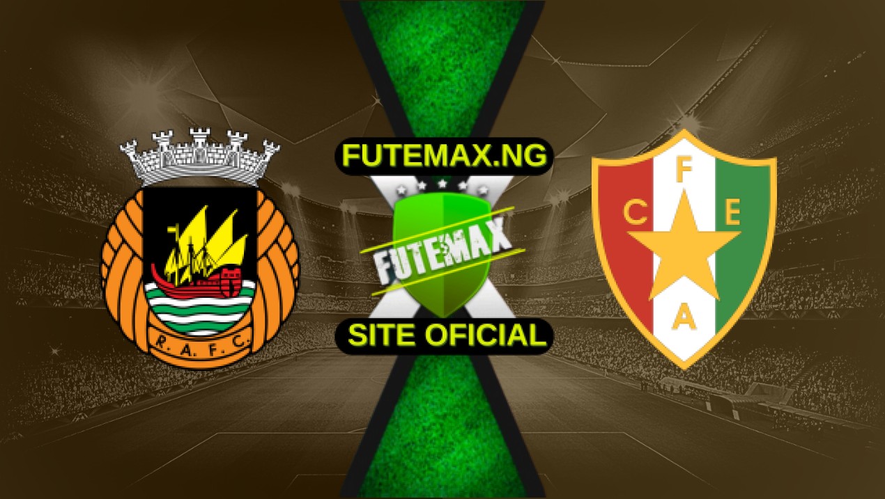 Assistir Rio Ave x Estrela Amadora ao vivo online 04/05/2025 HD