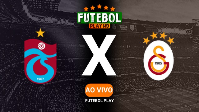 Assistir Trabzonspor x Galatasaray ao vivo Grátis HD 10/05/2025
