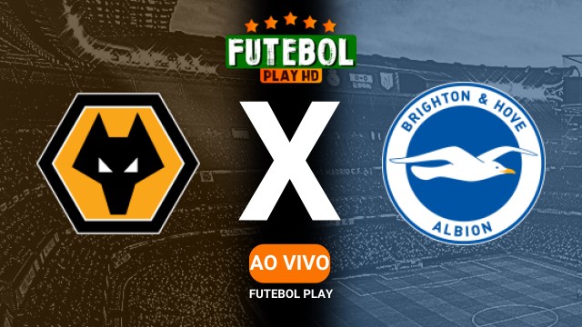 Assistir Wolverhampton x Brighton ao vivo online 10/05/2025 HD